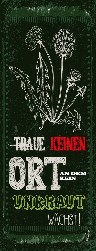 [LA-1811235-H] Holzschild 27x10 cm traue keinem Ort an dem kein Unkraut wächst