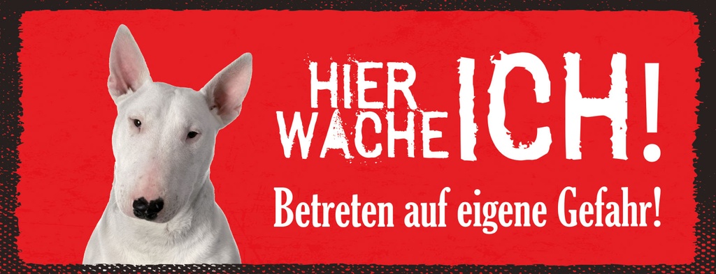 Holzschild 10x27 cm Hier Wache Ich Bull Terrier