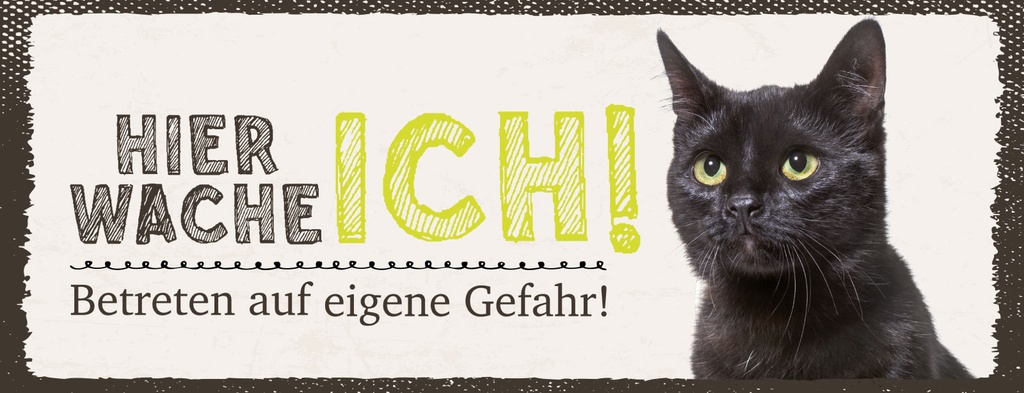 Holzschild 10x27 cm Hier Wache Ich Katze