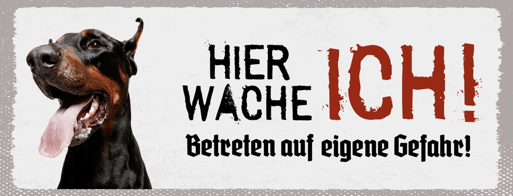 Holzschild 10x27 cm Hier Wache Ich Dobermann weißes