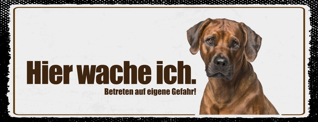 Holzschild 10x27 cm Hier Wache Ich Rodhesian Ridgeback
