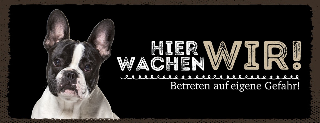 Holzschild 10x27 cm Hier wachen wir French Bulldog