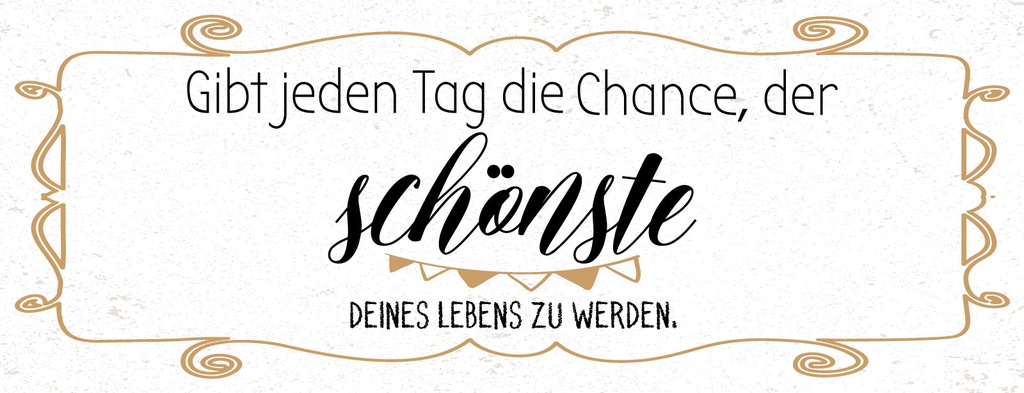 Holzschild 10x27 cm Gib jeden Tag die Chance, der schönste zu werden