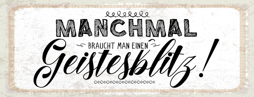 [LA-1811354-H] Holzschild 10x27 cm Manchmal braucht man einen Geistesblitz