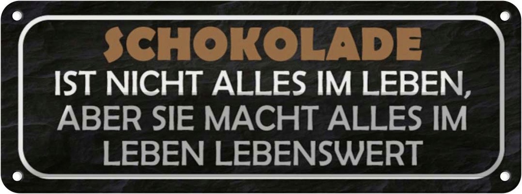 [LA-116997] Blechschild 10x27 cm Schokolade ist nicht alles aber Spruch Zitat