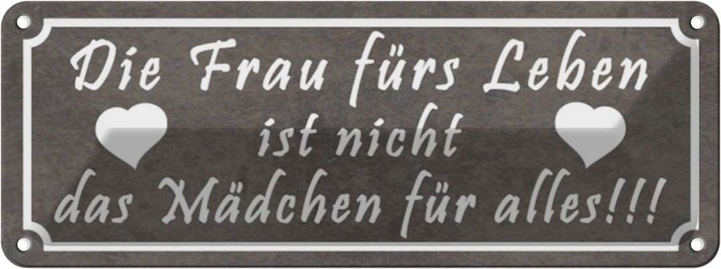 Blechschild 10x27 cm Frau ist nicht mädchen für alles Spruch Zitat