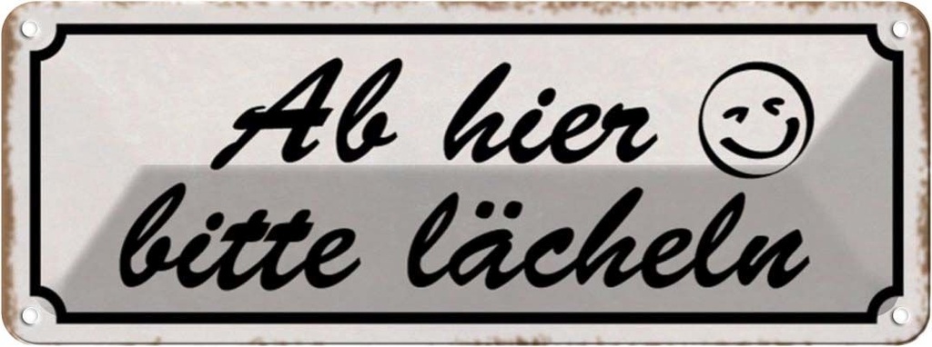 Blechschild 10x27 cm Ab hier bitte lächeln Dekoration Spruch Zitat
