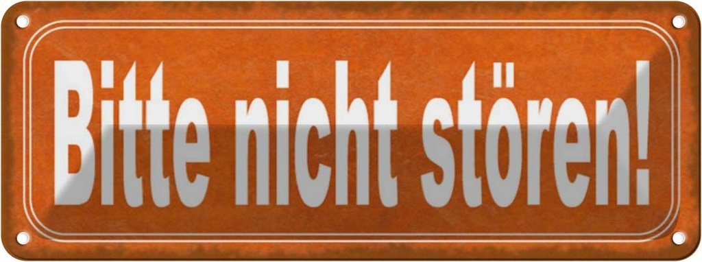 Blechschild 10x27 cm Bitte nicht stören Warnschild Hinweisschild Sicherheit Vorsicht