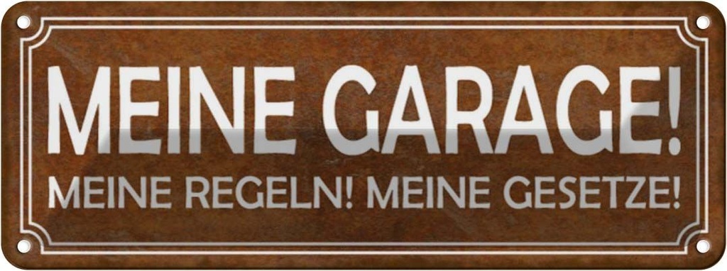 [LA-117077] Blechschild 10x27 cm meine Garage Regeln Gesetze Auto Werkstatt
