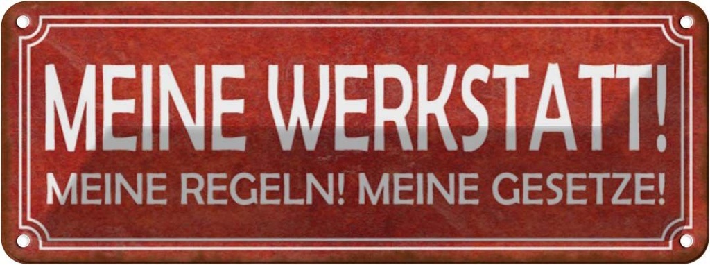[LA-117078] Blechschild 10x27 cm meine Werkstatt Regeln Gesetze Auto Garage