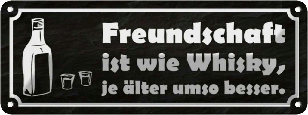 [LA-117086] Blechschild 10x27 cm Freundschaft ist wie Whisky je Familie Freunde