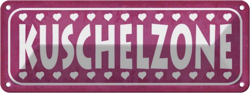 [LA-117125] Blechschild 10x27 cm Kuschelzone Herzen Geschenk Familie Freunde