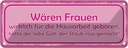 Blechschild 10x27 cm Frauen Hausarbeit den Staub rosa Spruch Zitat
