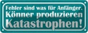 Blechschild 10x27 cm Fehler sind für Anfänger Könner Spruch Zitat