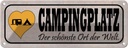 Blechschild 10x27 cm Campinglatz schönster Ort Welt Outdoor Camping Spruch Zitat
