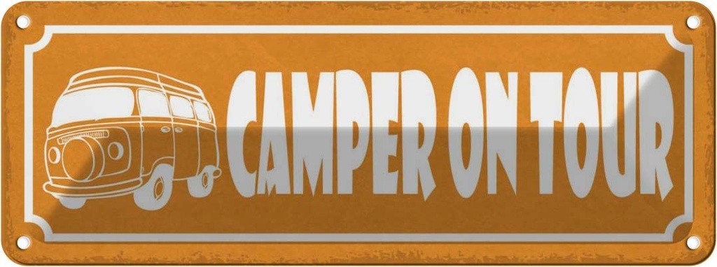 Blechschild 10x27 cm Camper on tour Camping Outdoor