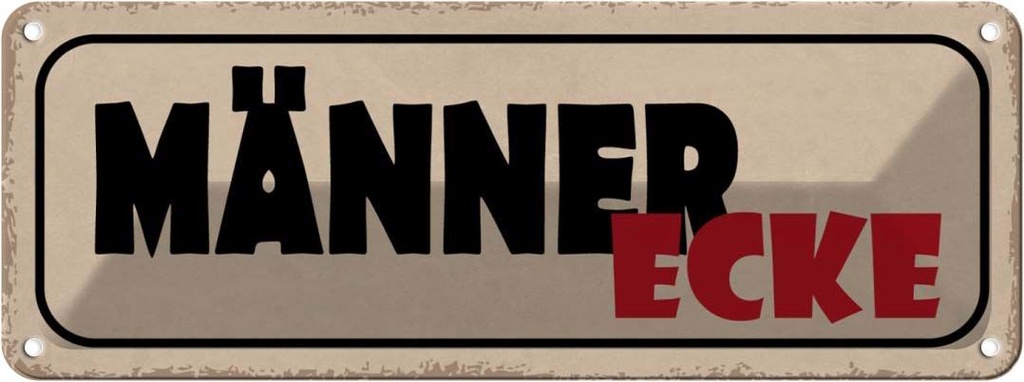 [LA-117181] Blechschild 10x27 cm Mänenr Ecke Männer Frauen