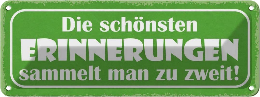 Blechschild 10x27 cm Erinnerungen sammeln zu zweit Dekoration Spruch Zitat