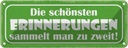 Blechschild 10x27 cm Erinnerungen sammeln zu zweit Dekoration Spruch Zitat