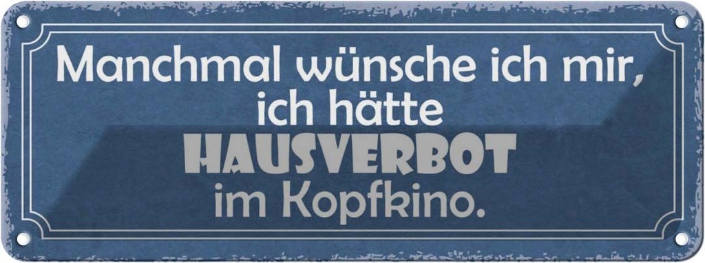 [LA-117261] Blechschild 10x27 cm Wünsche Hausverbot im Kopfkino Dekoration