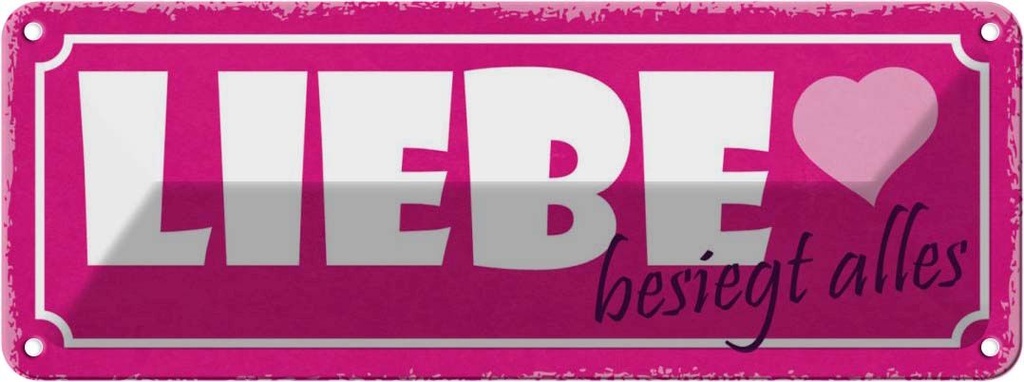 [LA-117277] Blechschild 10x27 cm Liebe besiegt alles Herz Dekoration