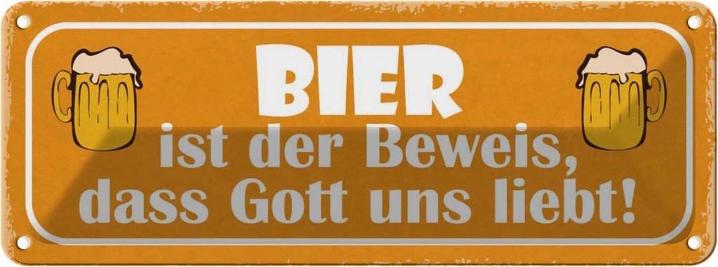 Blechschild 10x27 cm Bier Beweis Gott liebt uns Essen Trinken