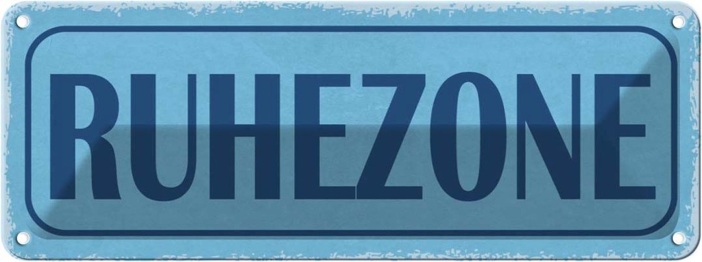 [LA-117327] Blechschild 10x27 cm Ruhezone Dekoration Spruch Zitat