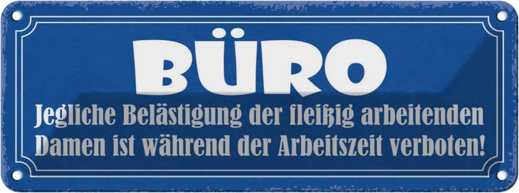 [LA-117390] Blechschild 10x27 cm Büro Damen Belästigung verboten Beruf Arbeit