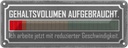 Blechschild 10x27 cm Gehaltsvolumen aufgebraucht Dekoration Spruch Zitat
