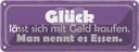 Blechschild 10x27 cm Glück lässt sich kaufen Essen Dekoration Spruch Zitat
