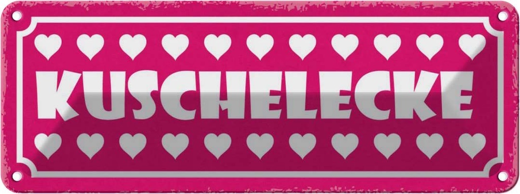 [LA-117506] Blechschild 10x27 cm Kuschelecke Herzen Geschenk Familie Freunde