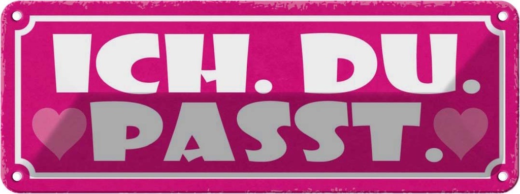 [LA-117523] Blechschild 10x27 cm ich du passt Herz Liebe Dekoration