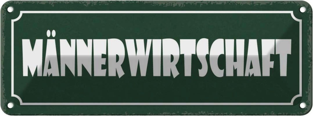 [LA-117538] Blechschild 10x27 cm Männerwirtschaft Witz Humor Lustig Spaß Männer Frauen