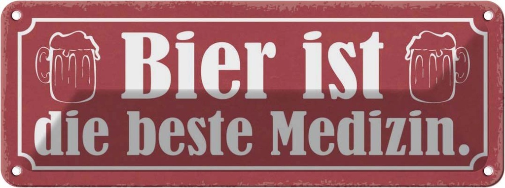 Blechschild 10x27 cm Bier ist die beste Medizin Spruch Zitat