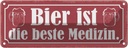 Blechschild 10x27 cm Bier ist die beste Medizin Spruch Zitat