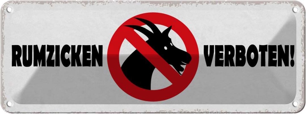 [LA-117549] Blechschild 10x27 cm Rumzicken verboten Warnschild Hinweisschild Sicherheit Vorsicht
