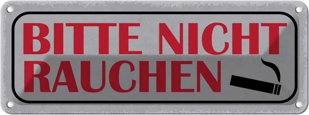 Blechschild 10x27 cm Bitte nicht rauchen Warnschild Hinweisschild Sicherheit Vorsicht