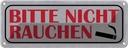 Blechschild 10x27 cm Bitte nicht rauchen Warnschild Hinweisschild Sicherheit Vorsicht