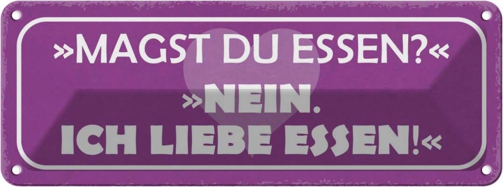 [LA-117591] Blechschild 10x27 cm magst du Essen nein ich liebe Dekoration