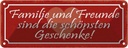 Blechschild 10x27 cm Familie und Freunde Geschenke