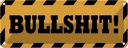 Blechschild 10x27 cm Bullshit Dekoration
