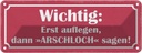 Blechschild 10x27 cm Erst auflegen dann Arschloch Dekoration Spruch Zitat