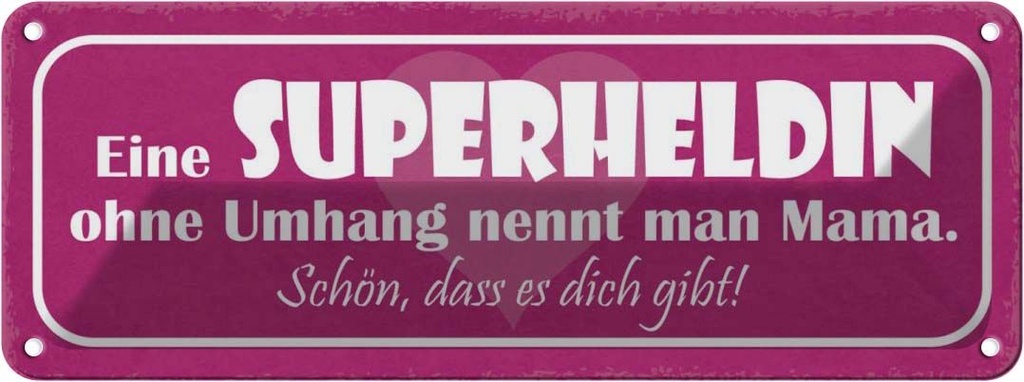 [LA-117681] Blechschild 10x27 cm Mama Superheldin ohne Umhang Familie Freunde