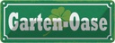 Blechschild 10x27 cm Garten Oase Geschenk