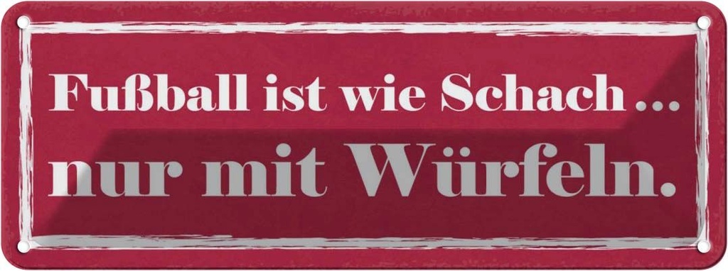 [LA-117724] Blechschild 10x27 cm Fußball wie Schach mit Würfeln Sport Hobby