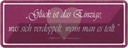 Blechschild 10x27 cm Gkück verdoppelt wenn man teilt Spruch Zitat