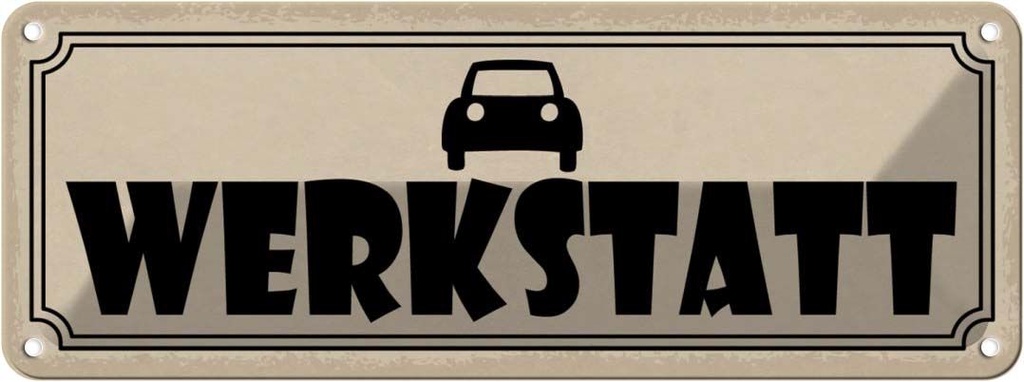 [LA-117971] Blechschild 10x27 cm Auto Wekstatt Garage Werkstatt