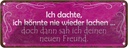Blechschild 10x27 cm Freund ich kann wieder lachen Familie Freunde