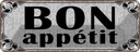 Blechschild 10x27 cm Bon appetit Essen Trinken