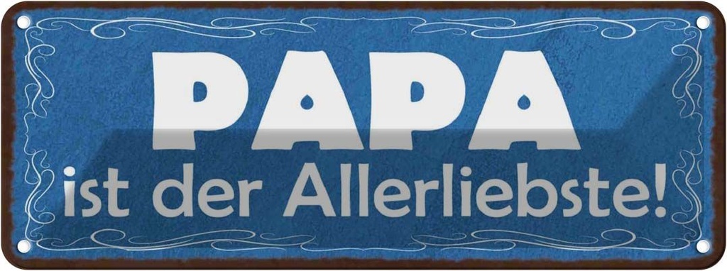 [LA-118102] Blechschild 10x27 cm Papa ist der Allerliebste Familie Freunde